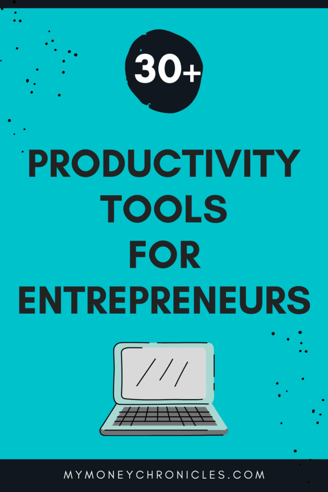 30 Productivity Tools For Entrepreneurs