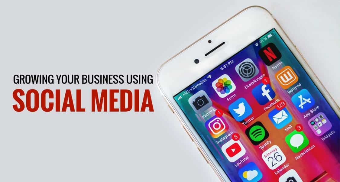 The Ultimate Guide to Growing Your Business Using Social Media - potoru