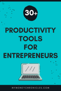 30 Productivity Tools For Entrepreneurs